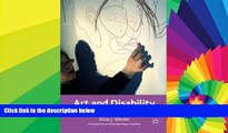 Big Deals  Art and Disability: The Social and Political Struggles Facing Education  Best Seller