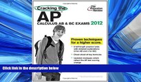 READ book  Cracking the AP Calculus AB   BC Exams, 2012 Edition (College Test Preparation)