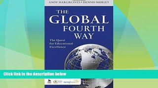 Must Have PDF  The Global Fourth Way: The Quest for Educational Excellence  Free Full Read Best