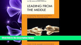 different   Leading from the Middle: A Case-Study Approach to Academic Leadership for Associate