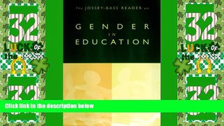 Big Deals  The Jossey-Bass Reader on Gender in Education  Free Full Read Best Seller