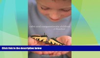 Big Deals  Calm and Compassionate Children: A Handbook  Best Seller Books Best Seller