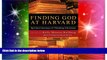 Must Have PDF  Finding God at Harvard: Spiritual Journeys of Thinking Christians  Best Seller