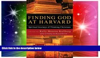 Must Have PDF  Finding God at Harvard: Spiritual Journeys of Thinking Christians  Best Seller