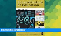 Big Deals  Economization of Education: Human Capital, Global Corporations, Skills-Based Schooling