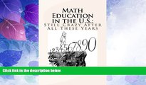 Big Deals  Math Education in the U.S.: Still Crazy After All These Years  Best Seller Books Most