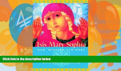 Video herunterladen: Big Deals  Isis Mary Sophia: Her Mission and Ours  Best Seller Books Most Wanted