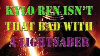 Why Kylo Ren Can Use A Lightsaber - Star Wars Theory Response