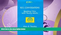FULL ONLINE  Reel Conversations: Reading Films with Young Adults (Young Adult Literature S)