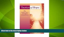 Big Deals  Tactics of Hope: The Public Turn in English Composition  Best Seller Books Most Wanted