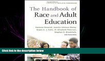 read here  The Handbook of Race and Adult Education: A Resource for Dialogue on Racism