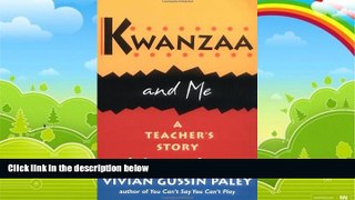Big Deals  Kwanzaa and Me: A Teacher s Story  Free Full Read Best Seller