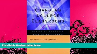 different   Changing College Classrooms: New Teaching and Learning Strategies for an Increasingly