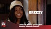 Dreezy - Advice To Women Entering This Industry, Believe In Yourself! (247HH Exclusive) (247HH Exclusive)