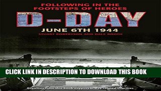 New Book D-Day June 6 1944: Following in the Footsteps of Heroes