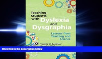 FULL ONLINE  Teaching Students with Dyslexia and Dysgraphia: Lessons from Teaching and Science