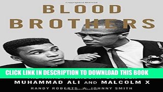 New Book Blood Brothers: The Fatal Friendship Between Muhammad Ali and Malcolm X