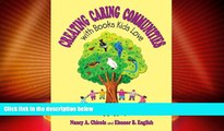 Big Deals  Creating Caring Communities with Books Kids Love  Best Seller Books Most Wanted