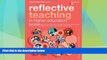 Big Deals  Reflective Teaching in Higher Education  Best Seller Books Most Wanted