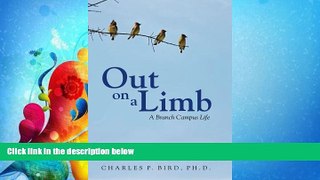 book online  Out on a Limb: A Branch Campus Life