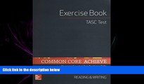 FULL ONLINE  Common Core Achieve, TASC Exercise Book Reading   Writing (BASICS   ACHIEVE)