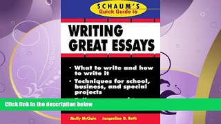 read here  Schaum s Quick Guide to Writing Great Essays