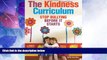 Big Deals  The Kindness Curriculum: Stop Bullying Before It Starts  Best Seller Books Best Seller