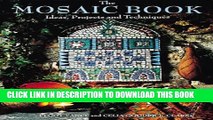 [PDF] The Mosaic Book: Ideas, Projects   Techniques Full Online