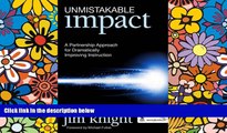 Big Deals  Unmistakable Impact: A Partnership Approach for Dramatically Improving Instruction