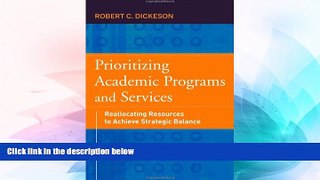 Big Deals  Prioritizing Academic Programs and Services: Reallocating Resources to Achieve