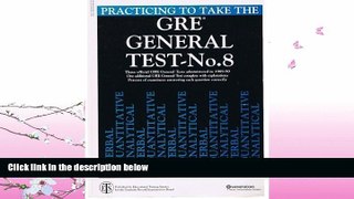FAVORITE BOOK  Practicing to Take the Gre General Test, No 8