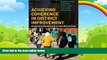 Must Have PDF  Achieving Coherence in District Improvement: Managing the Relationship Between the