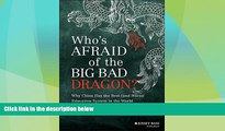 Big Deals  Who s Afraid of the Big Bad Dragon?: Why China Has the Best (and Worst) Education