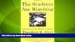 Big Deals  The Students are Watching: Schools and the Moral Contract  Free Full Read Best Seller