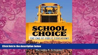 Big Deals  School Choice: The End of Public Education?  Best Seller Books Best Seller