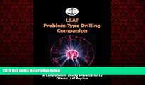 FREE PDF  LSAT Problem-Type Drilling Companion: A Comprehensive Drilling Reference for 82 Official