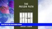 Big Deals  The Prison Path: School Practices that Hurt Our Youth  Free Full Read Best Seller