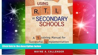 Big Deals  Using RTI in Secondary Schools: A Training Manual for Successful Implementation  Free