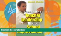 Big Deals  Connecting Teacher Leadership and School Improvement  Free Full Read Most Wanted