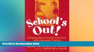 Big Deals  School s Out: Bridging Out-Of-School Literacies With Classroom Practice (Language and