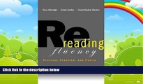 Big Deals  Rereading Fluency: Process, Practice, and Policy  Free Full Read Most Wanted