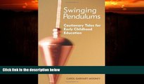 Must Have PDF  Swinging Pendulums: Cautionary Tales for Early Childhood Education  Best Seller