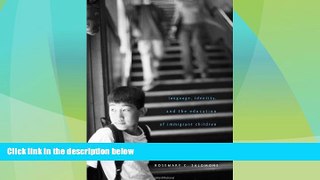 Big Deals  True American: Language, Identity, and the Education of Immigrant Children  Best Seller