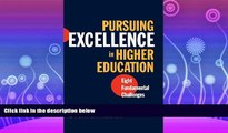 different   Pursuing Excellence in Higher Education: Eight Fundamental Challenges