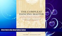 complete  The Compleat Dancing Master: A Translation of Gottfried Taubert s Rechtschaffener