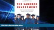 Big Deals  The Sandbox Investment: The Preschool Movement and Kids-First Politics  Best Seller