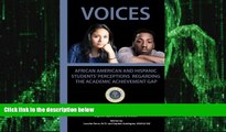 Big Deals  Voices: African American and Hispanic Students  Perceptions Regarding the Academic