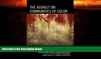 Big Deals  The Assault on Communities of Color: Exploring the Realities of Race-Based Violence