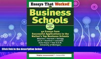 different   Essays That Worked for Business Schools: 40 Essays from Successful Applications to