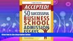 read here  Accepted! 50 Successful Business School Admission Essays